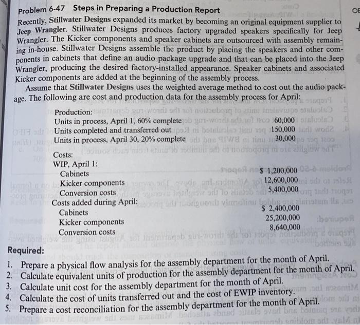  OE Problem 6-47 Steps in Preparing a Production Report Recently, Stillwater