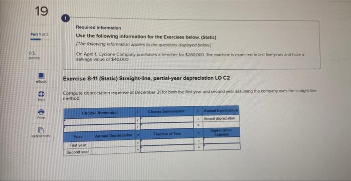  Required Information Use the following information for the Exercises below. (Static)