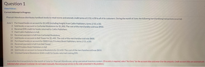  Question 1 View Policies Current Attempt in Progress Pharoah Warehouse distributes