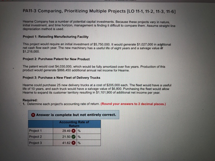  Help getting correct answers. PA11-3 Comparing, Prioritizing Multiple Projects [LO 11-1,