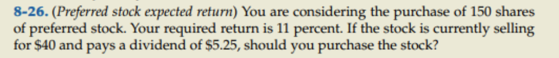 preferred stock pays a dividend of $2.31. Your required return is 12