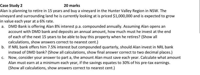 Case Study 220 marks Alan is planning to retire in 15
