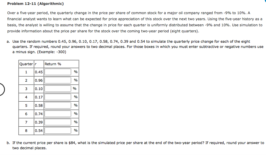 Problem 12-11 (Algorithmic) Over a five-year period, the quarterly change in