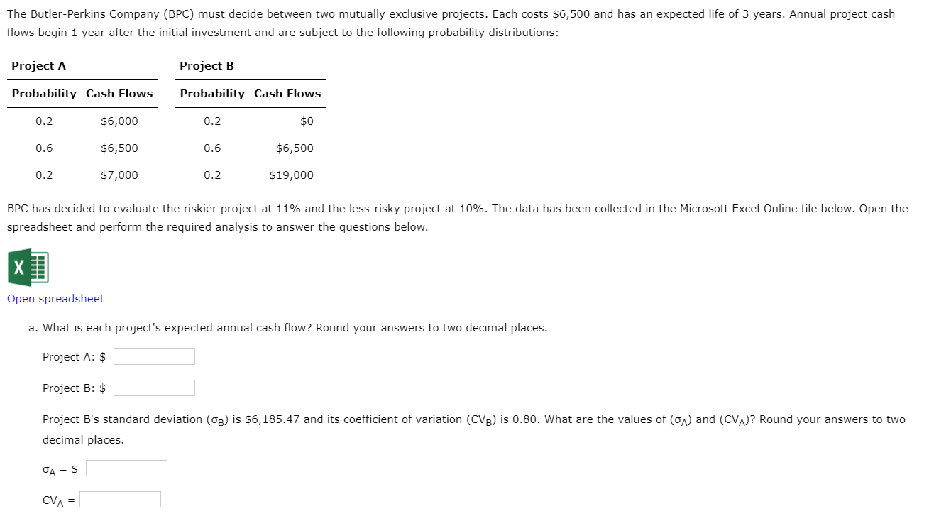 B.) Based on the risk-adjusted NPVs, which project should BPC choose? Project