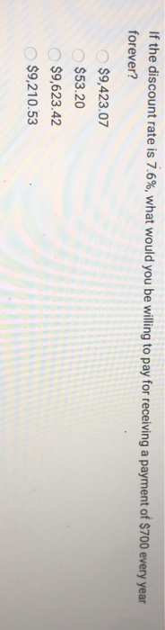  please answer all 4 multiple choice questions If the discount rate