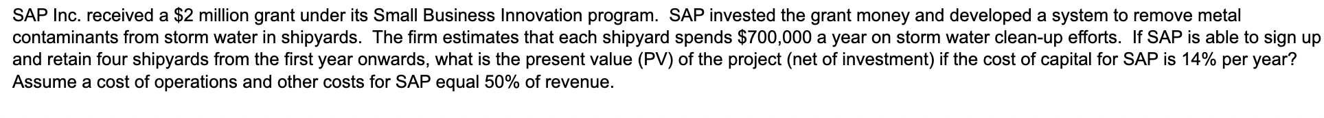  SAP Inc. received a \$2 million grant under its Small Business