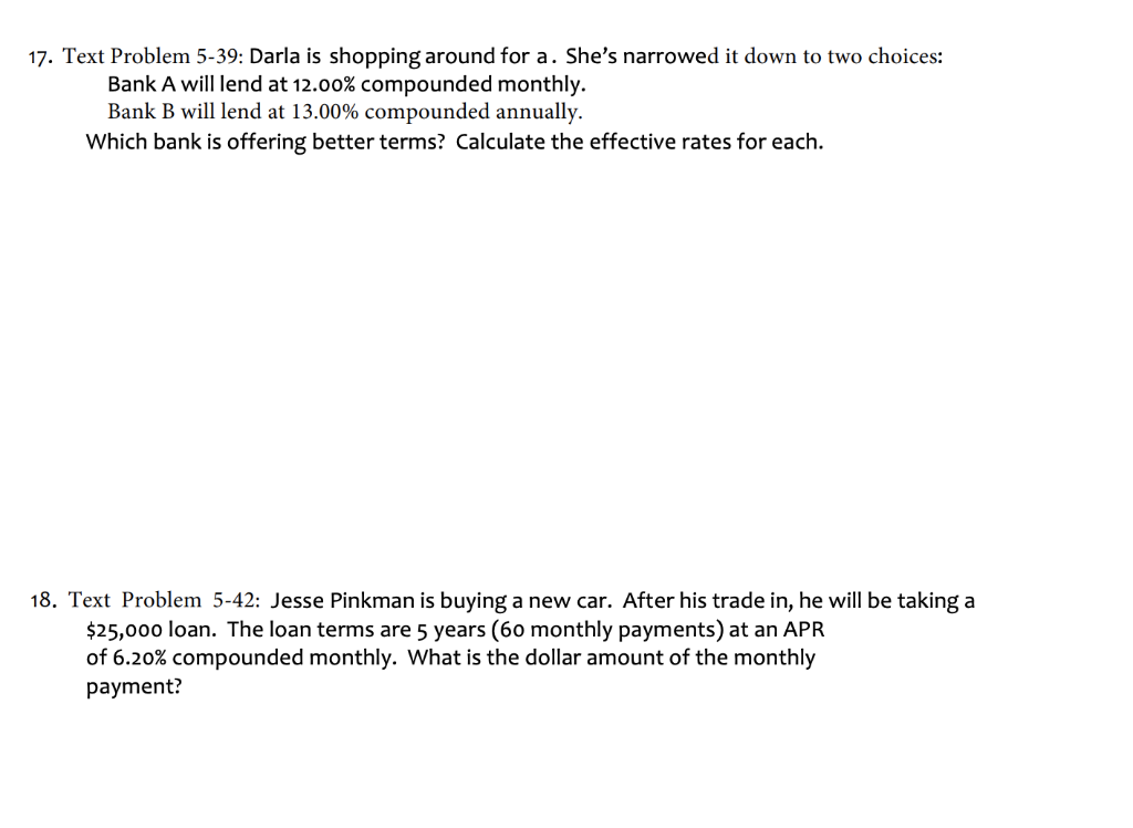 17. Text Problem 5-39: Darla is shopping around for a. She's