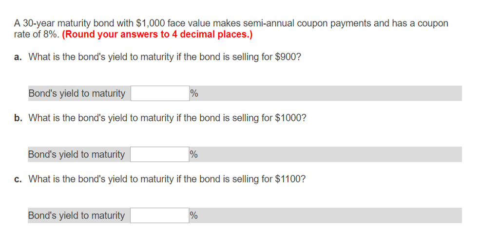 Please help. Nneed to submit within 45 mins A 30-year maturity bond