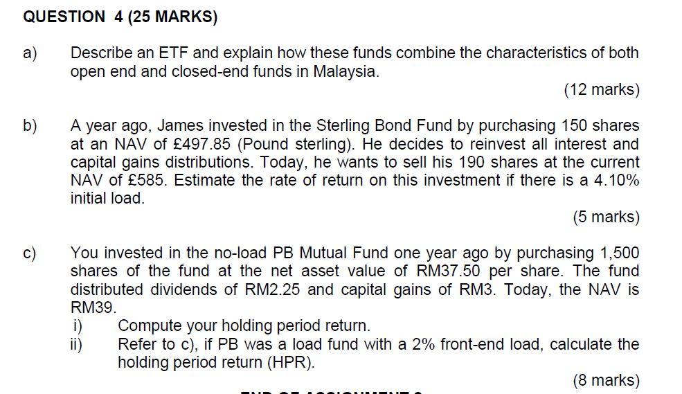 QUESTION 4 (25 MARKS) a) Describe an ETF and explain how