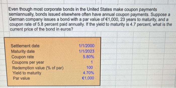 excel formula only please Even though most corporate bonds in the United