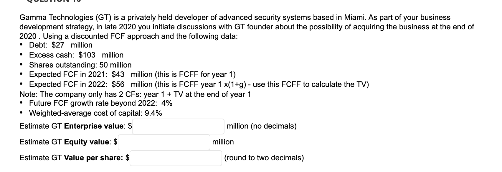  . . O Gamma Technologies (GT) is a privately held developer