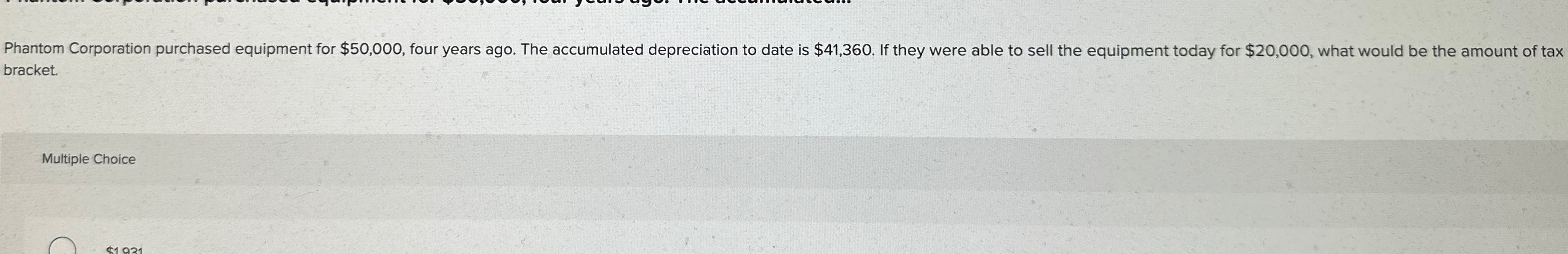  points 801:52:29 bracket. Multiple Choice $1,931 $3,862 $8,640 $10,000 $11,360 bracket.