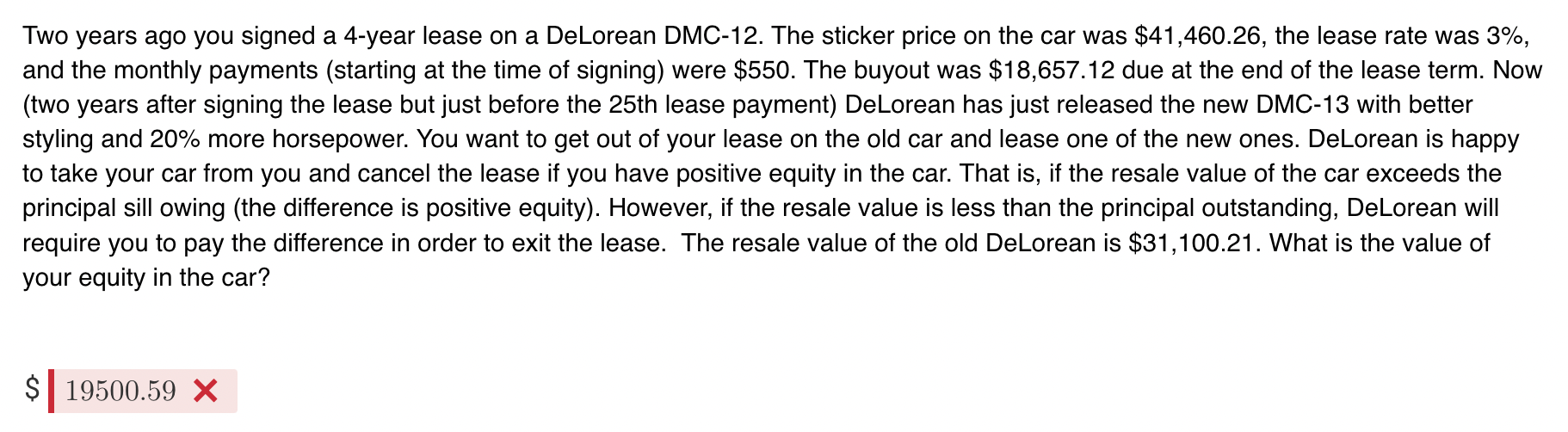  Two years ago you signed a 4-year lease on a DeLorean