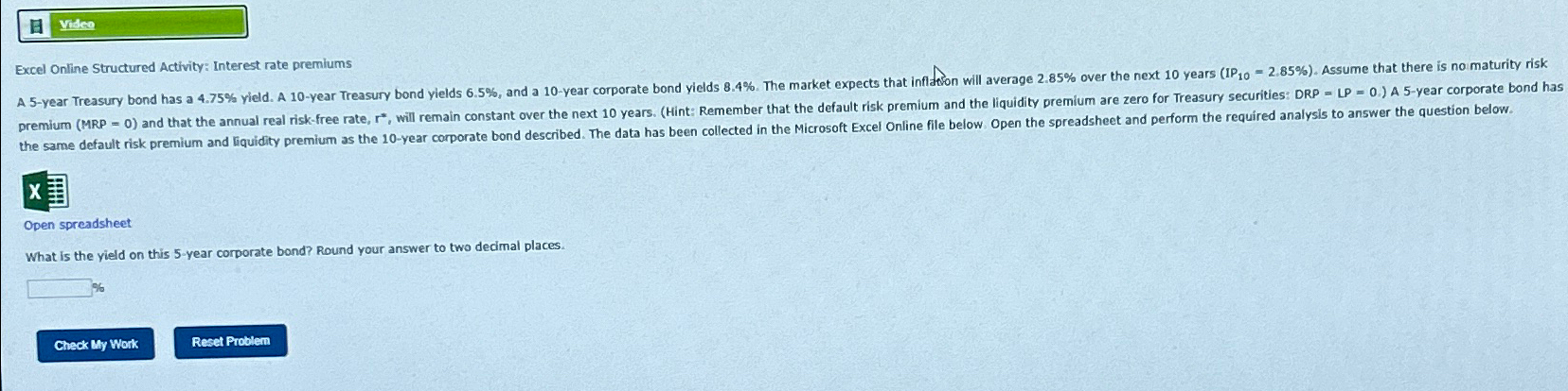  Excel Online Structured Activity: Interest rate premiums Open spreadsheet What is