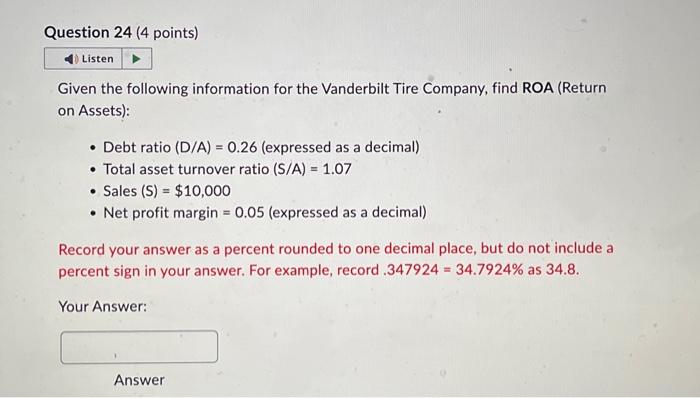 PLEASE ANSWER SOON!! Given the following information for the Vanderbilt Tire Company,