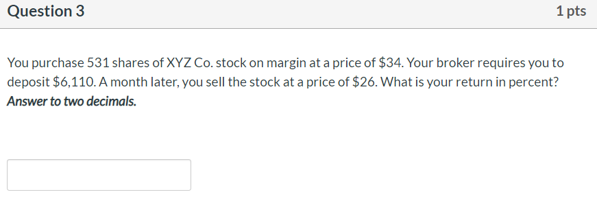 Please double check your work and show all steps! Question 3 1