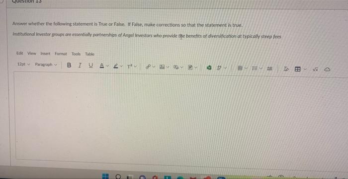  Answer whether the following statement is True or False. If False,