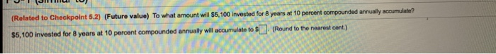  (Related to Checkpoint 5.2) (Future value) To what amount will $5,100