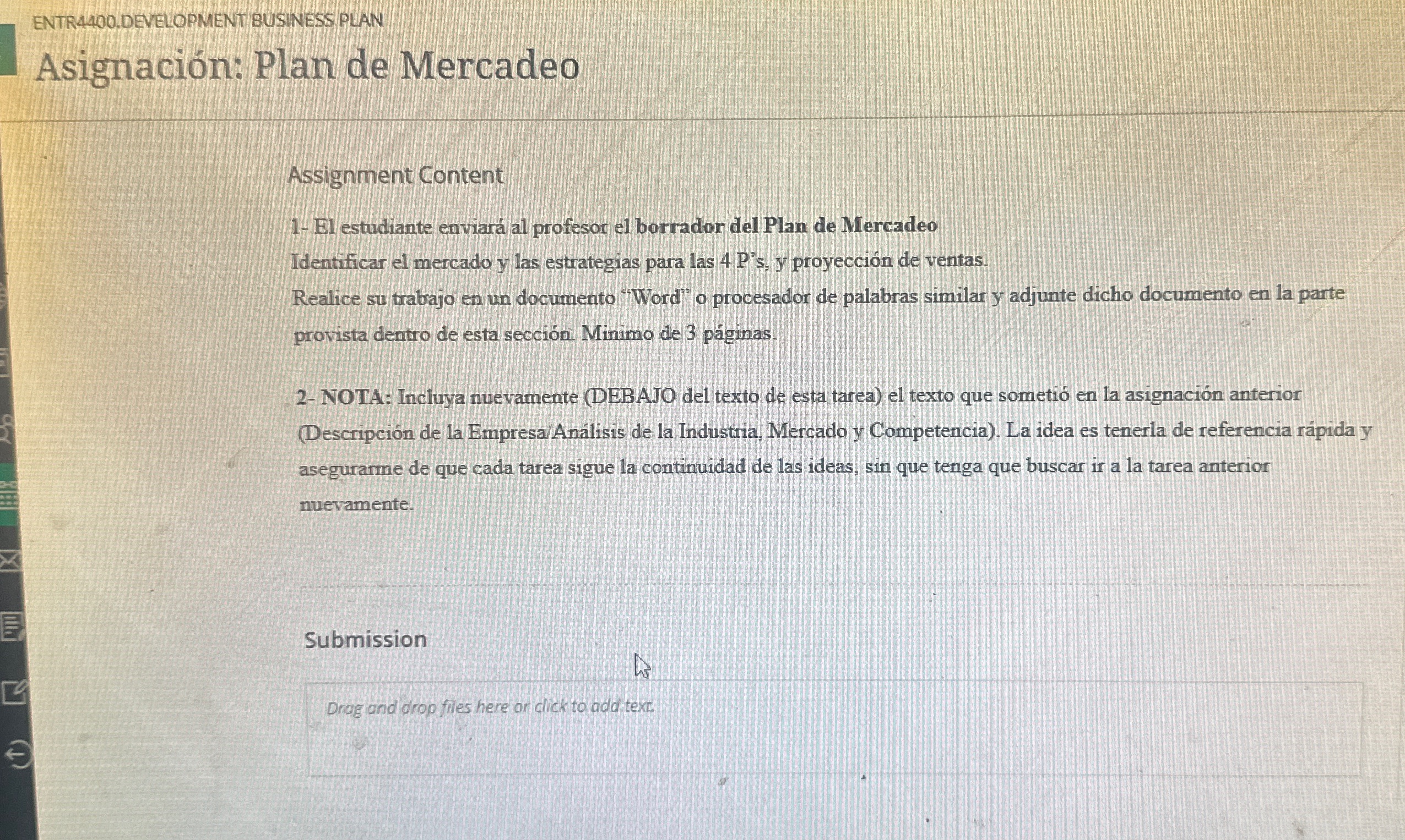  ENTR4400.DEVELOPMENT BUSINESS PLAN Asignacin: Plan de Mercadeo Assignment Content 1- El