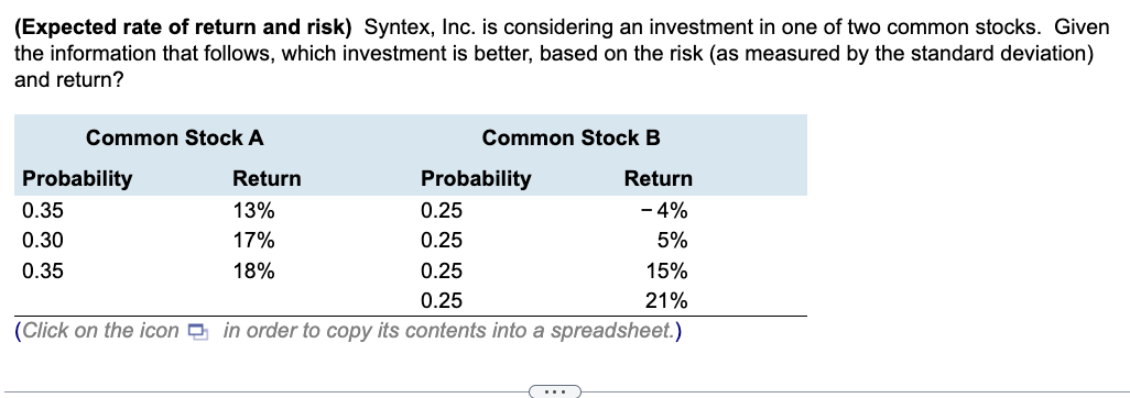 a. Given the information in the table, the expected rate of return