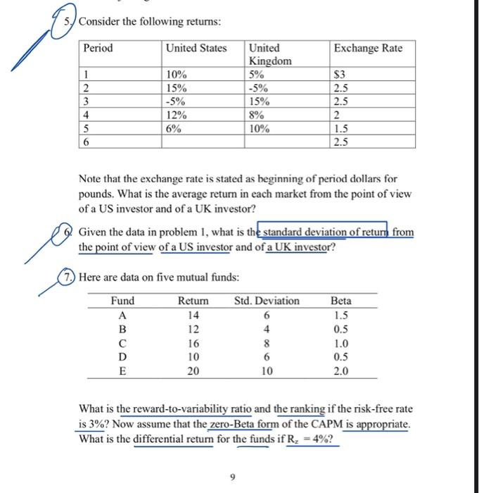 here is the data in problem 1 Consider the following returns: Note