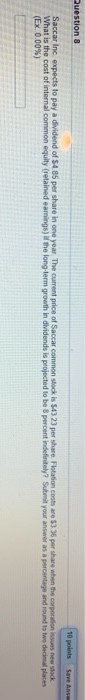  Question 8 10 points Save As. Saccar Inc expects to pay