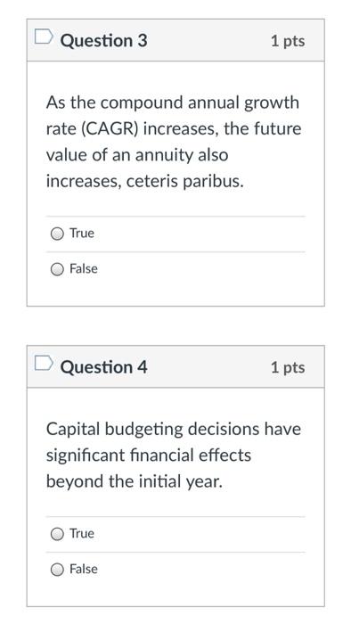 that would result in a NPV of zero. True False Question 2
