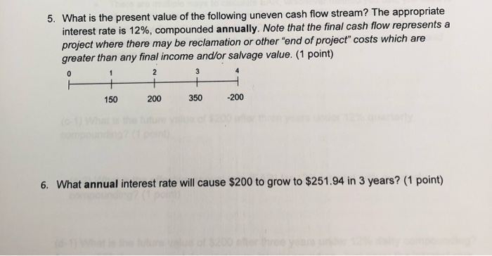 MUST SHOW ALL WORK 5. What is the present value of the