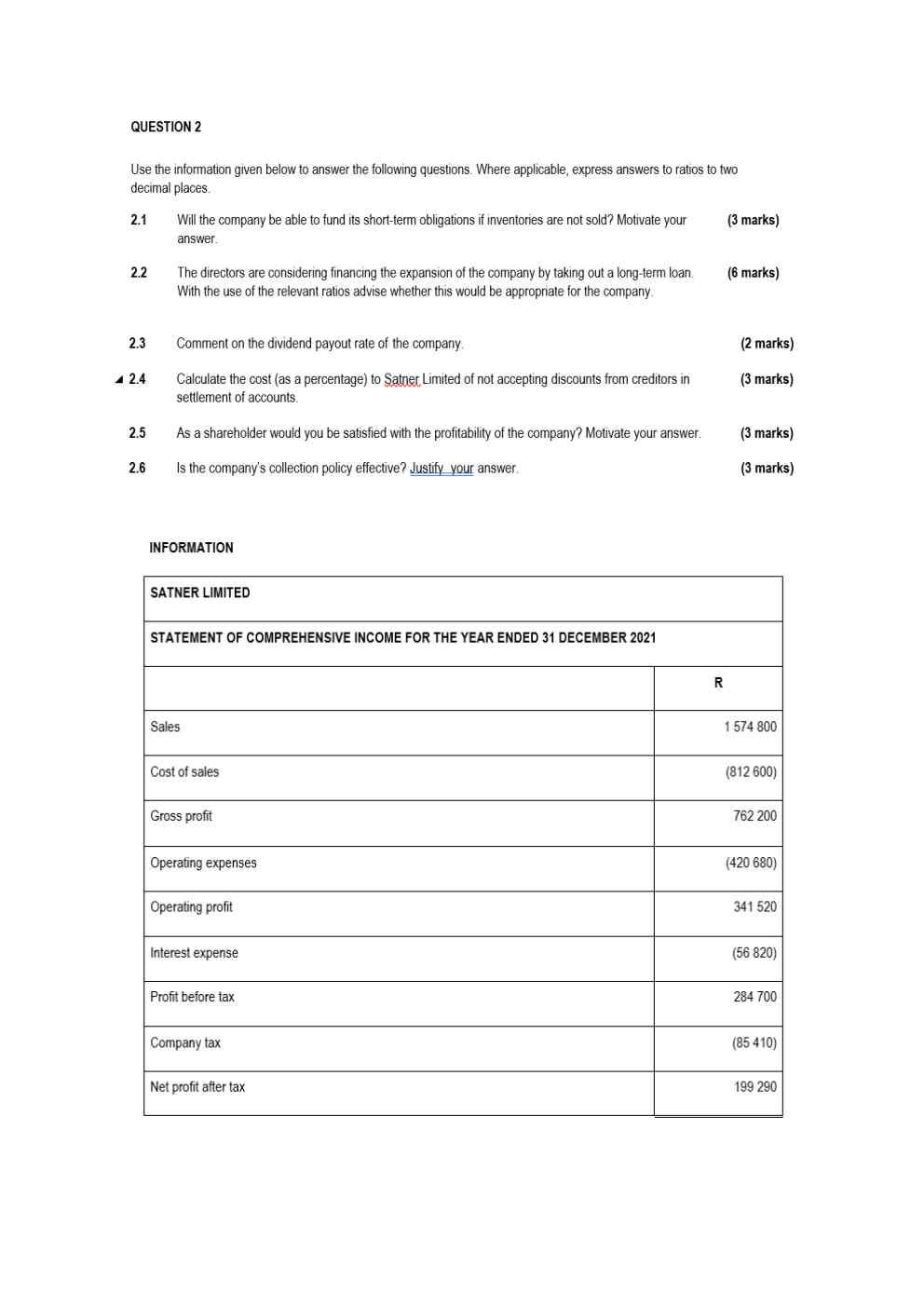 QUESTION 2 Use the information given below to answer the following