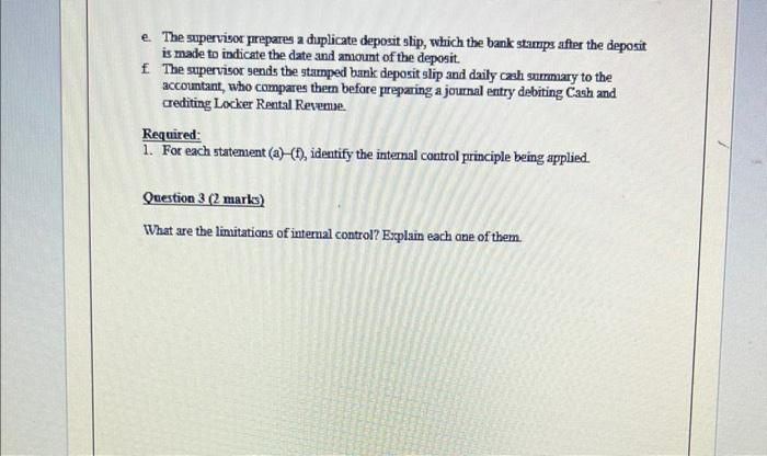  e. The supervisor prepares a duplicate deposit slip, which the bank