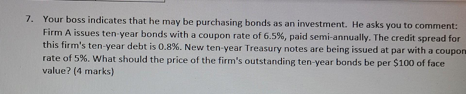  please help! 7. Your boss indicates that he may be purchasing