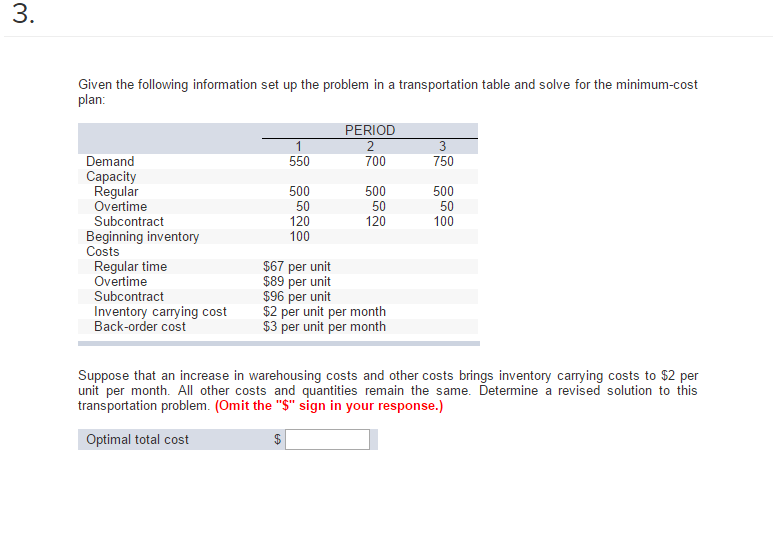  Given the following information set up the problem in a transportation