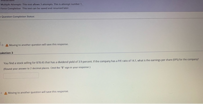  Multiple Attempts This test allows 3 attempts. This is attempt number