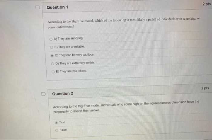  2 pts Question 1 According to the Big Five model, which