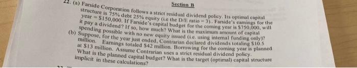 solve and show work please. thanks Section B 22. (a) Farside Corporation