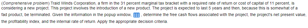 a. What is the initial outlay associated with this project? b. What