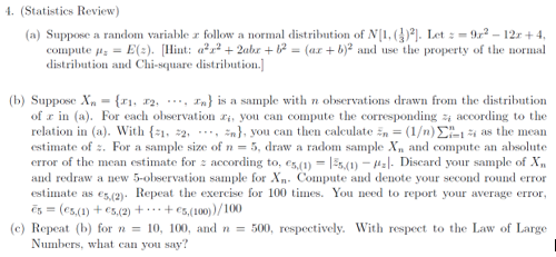  4. (Statistics Review) (a) Suppose a random variable x follow a
