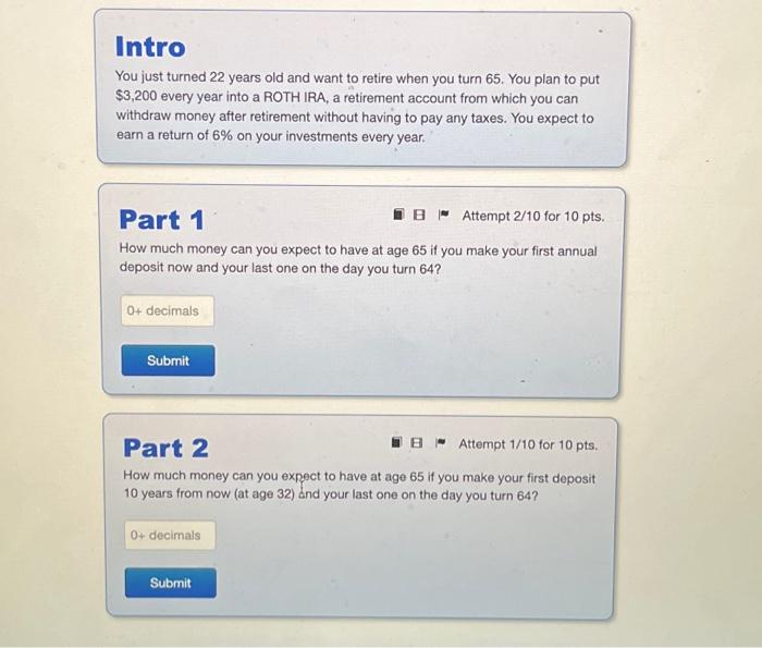 I need help solving this problem Intro You just turned 22 years