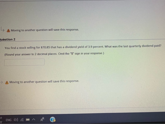  > 4. Moving to another question will save this response. uestion