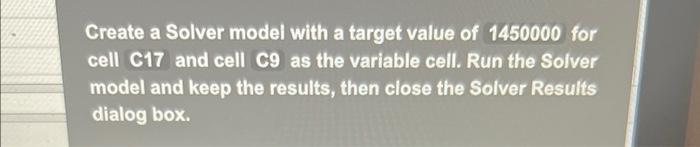  Create a Solver model with a target value of 1450000 for