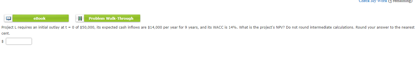 Project L requires an initial outlay at t = 0 of $50,000,