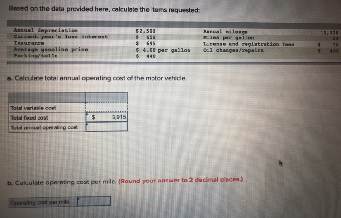  Based on the data provided here, calculate the items requested: Annual
