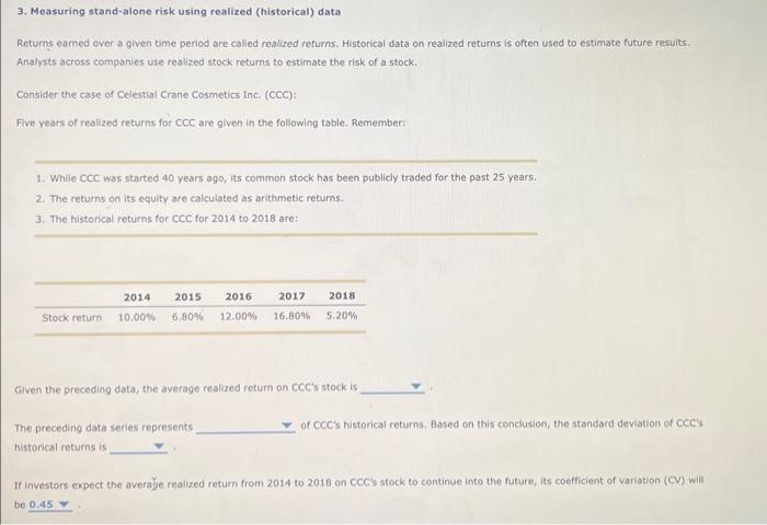  3. Measuring stand-alone risk using realized (historical) data Returns eamed over