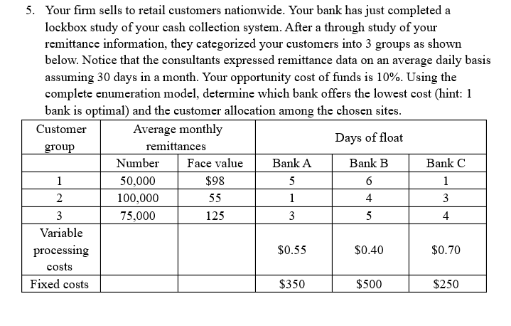 May you please answer this question showing your steps! 5. Your firm