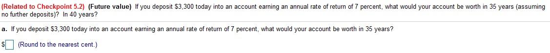 The problem includes two questions. (Related to Checkpoint 5.2) (Future value)