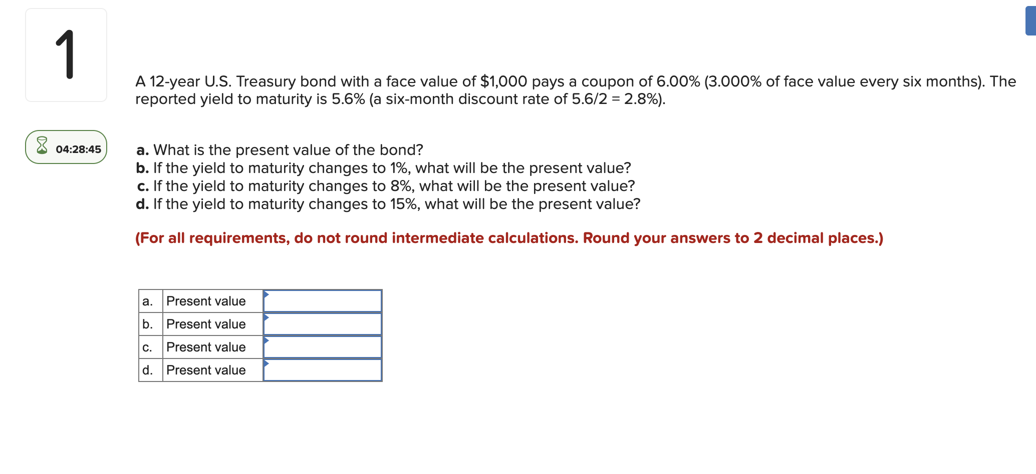  1 A 12-year U.S. Treasury bond with a face value of