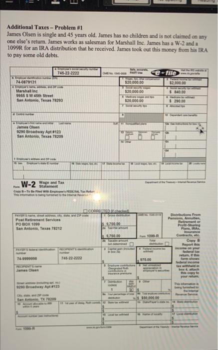  Additional Taxes - Problem #1 James Olsen is single and 45
