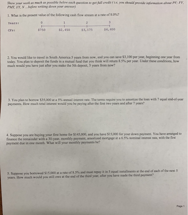  Show your work as much as possible below each question to