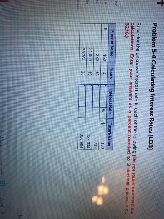  Problem 5-4 Calculating Interest Rates [LO3] Solve for the unknown interest
