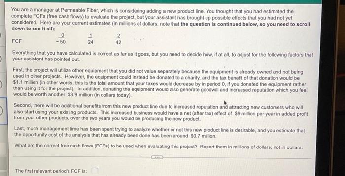 PLS ANSWER ALL WILL UPVOTE!! You are a manager at Permeable Fiber,